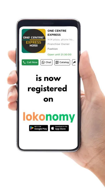 ONE CENTRE EXPRESS હવે મોરબીની ડિજિટલ બજારમાં પણ,
lokonomy પર માત્ર એક સર્ચમાં જોવા મળશે!